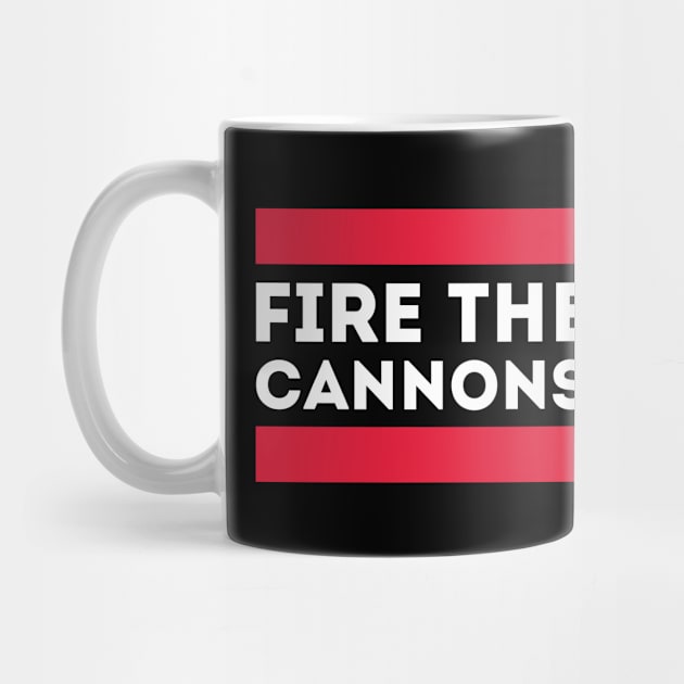 Fire The Cannons by Funnyteesforme